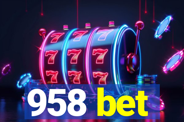 958 bet